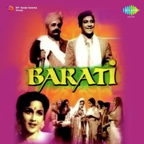Aa Phir Se Mere Pyar Ki Kismat - Barati
