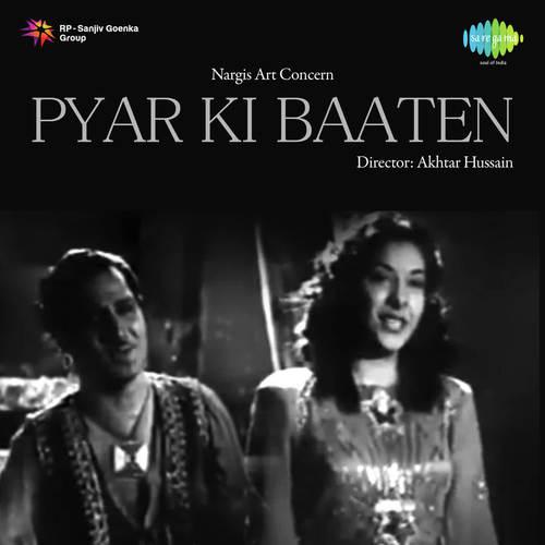 Ab Kahan Jayen Ki Apna - Pyar Ki Baaten