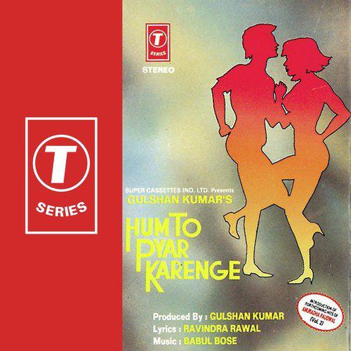 Ab Ke Baras Ye Sawan Ki Jhadhiyan - Hum To Pyar Karenge