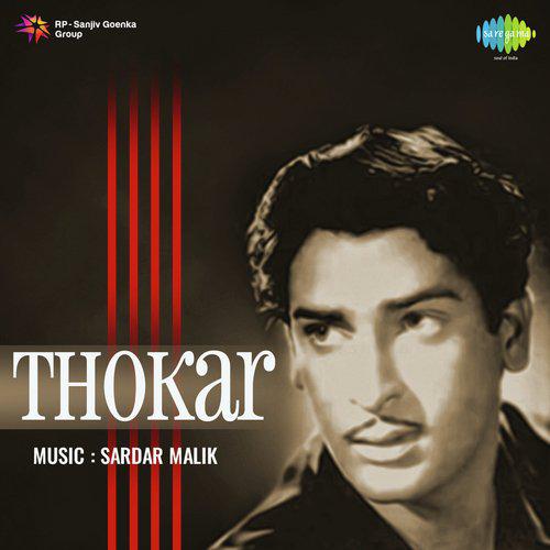 Ae Gham - E - Dil Kya Karoon - Thokar