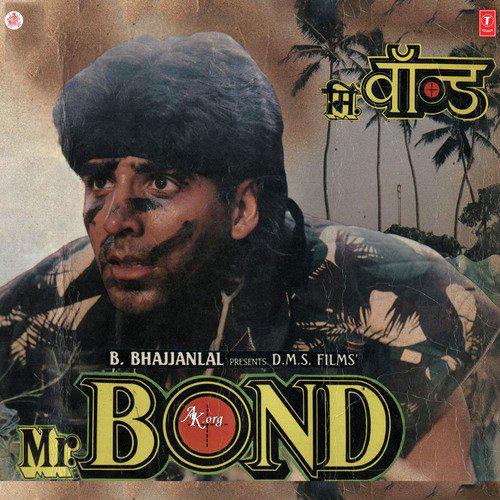 Asha Nirasha To Jeevan Mein Aaye - Mr. Bond