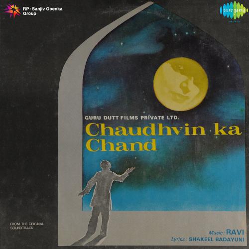 Badle Badle Mere Sarkar - Chaudhvin Ka Chand