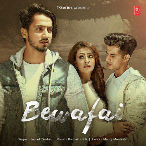 Bewafai - Rochak Kohli
