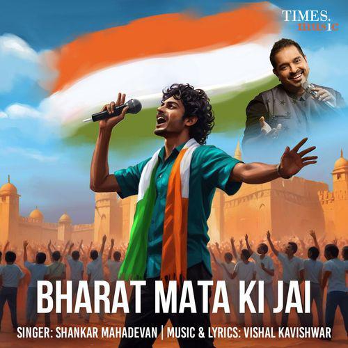 Bharat Mata Ki Jai - Shankar Mahadevan