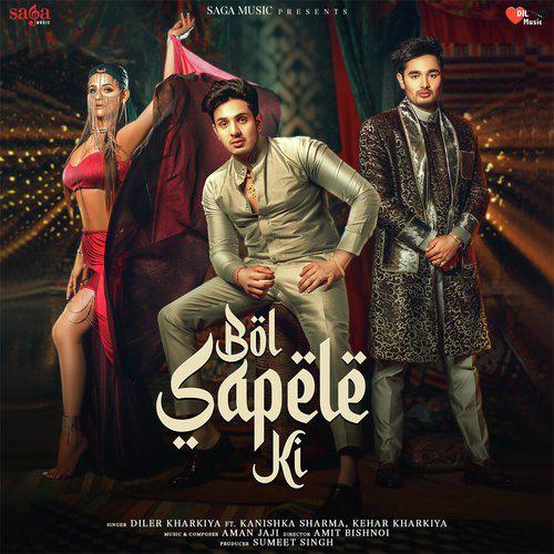 Bol Sapele Ki - Diler Kharkiya