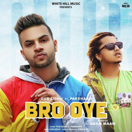 Bro Oye - Gur Sidhu