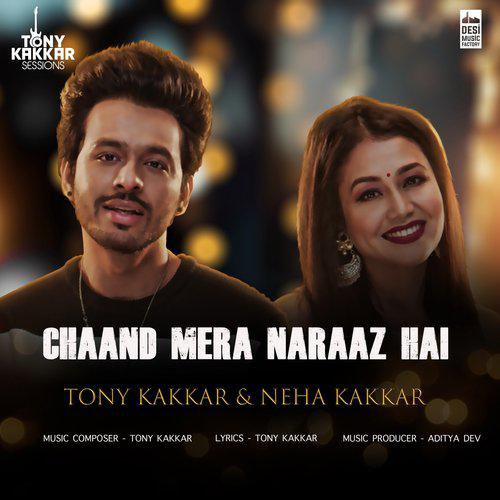 Chaand Mera Naraaz Hai - Tony Kakkar