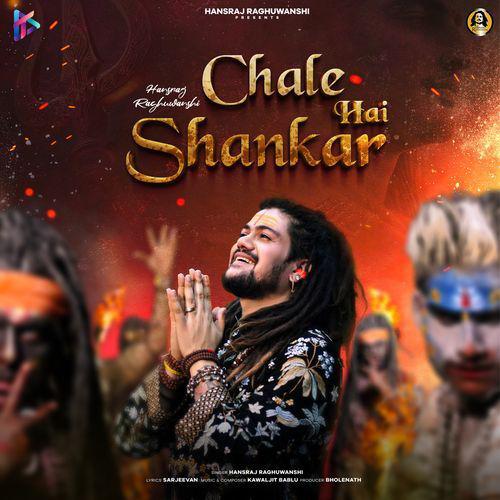 Chale Hai Shankar - Hansraj Raghuwanshi