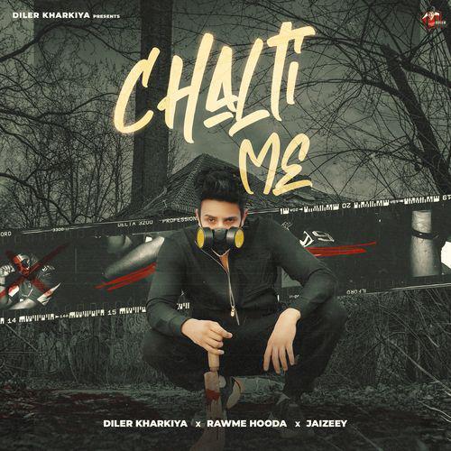 Chalti Me - Diler Kharkiya