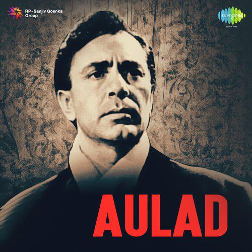 Chanda Se Pyare Ankh Ke Tare - Aulad