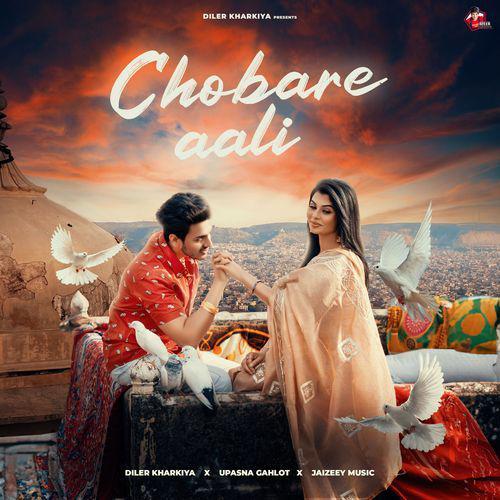 Chobare Aali - Diler Kharkiya