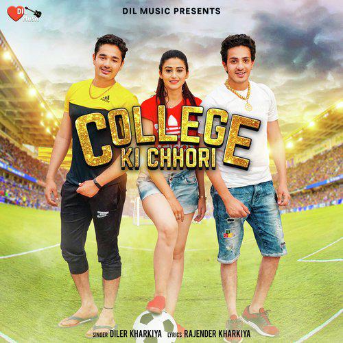 College Ki Chhori - Diler Kharkiya