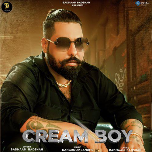 Cream Boy - Badnaam Badshah