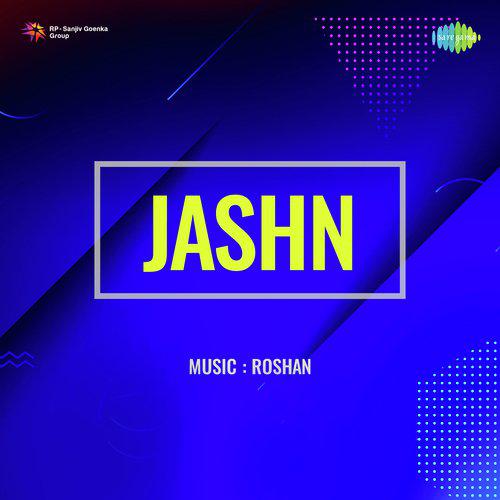 Dard - E - Dil Tu Hi Bata - Jashn