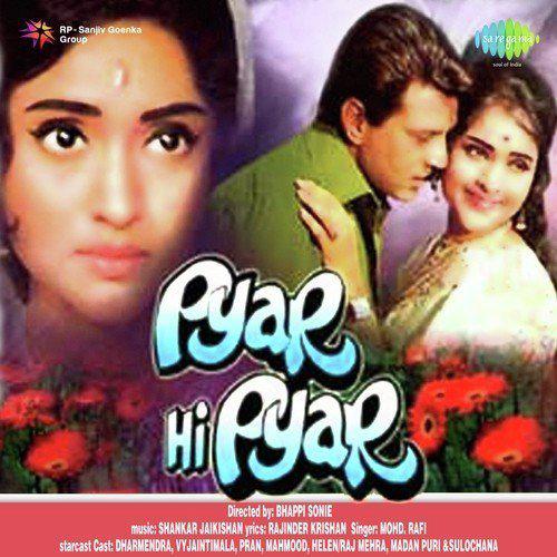 Dedo Pyar Lelo Pyar - Pyar Hi Pyar