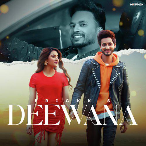 Deewana - Erickk
