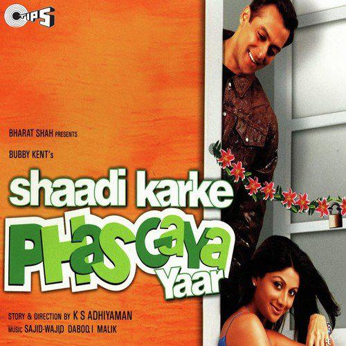 Deewane Dil Ko Jaane Jaa - Shaadi Karke Phas Gaya Yaar