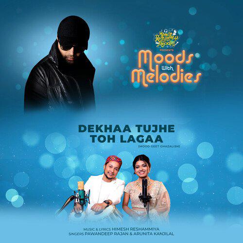 Dekhaa Tujhe Toh Laga - PawanDeep Rajan