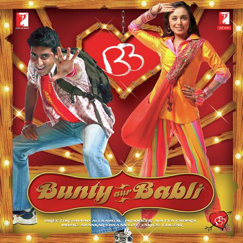 Dhadak Dhadak - Bunty Aur Babli