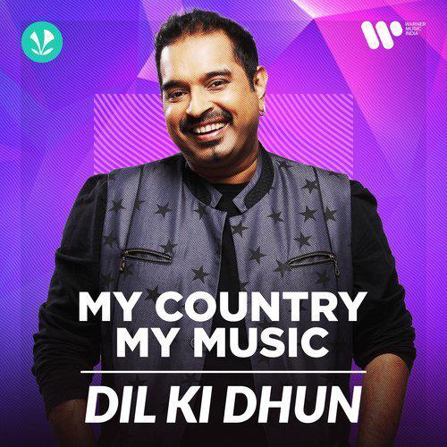 Dil Ki Dhun - Shankar Mahadevan
