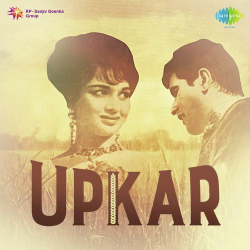 Diwano Se Yeh Mat Poochho - Upkar