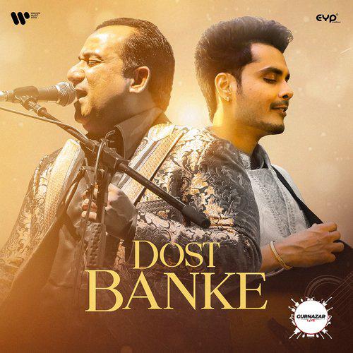 Dost Banke - Gurnazar