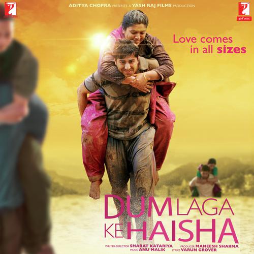 Dum Laga Ke Haisha - Kailash Kher