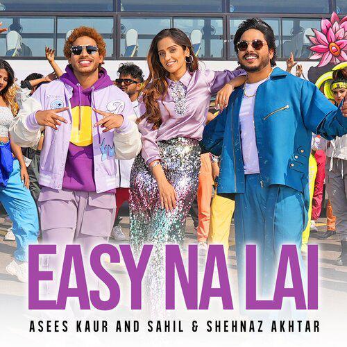 Easy Na Lai - Asees Kaur