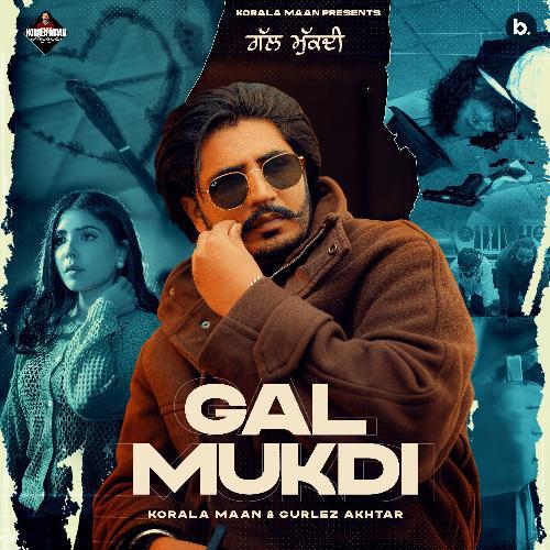 Gal Mukdi - Korala Maan