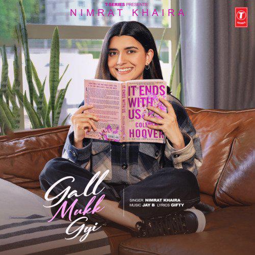 Gall Mukk Gyi - Nimrat Khaira