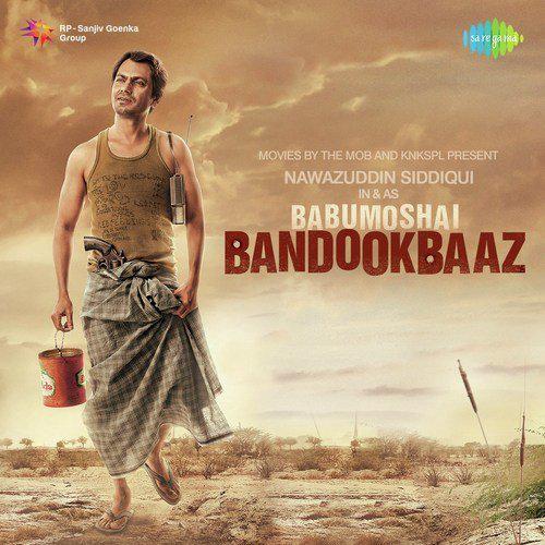 Ghungta - Babumoshai Bandookbaaz