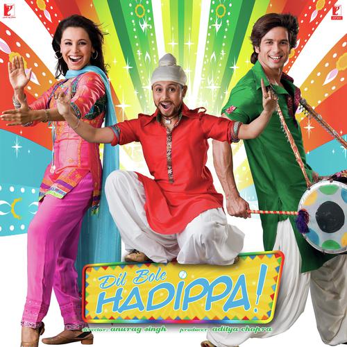 Hadippa The Remix - Dil Bole Hadippa!