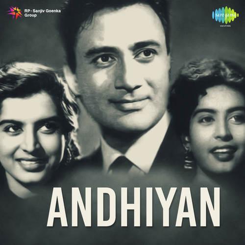 Hai Kahin Par Shaadmani - Andhiyan