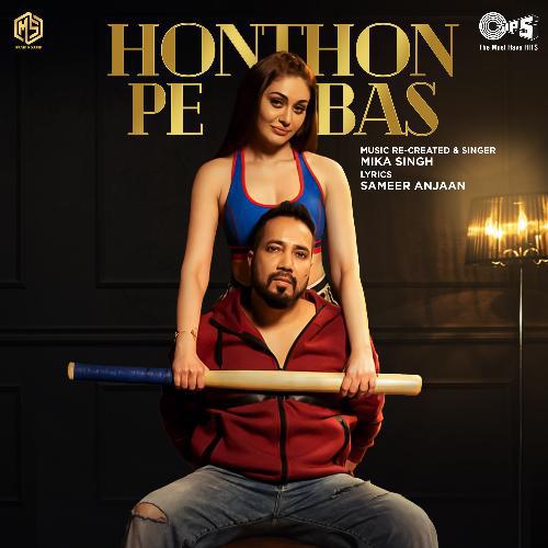 Honthon Pe Bas by Mika Singh - Mika Singh