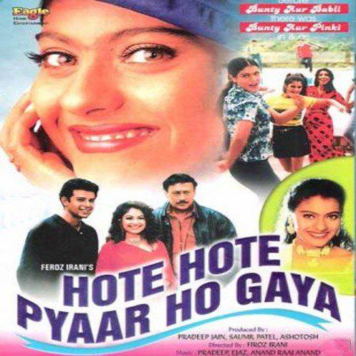 Hote Hote Pyar Ho - Hote Hote Pyaar Ho Gaya