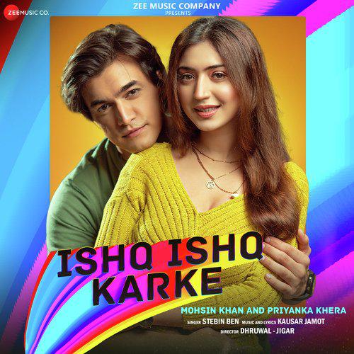 Ishq Ishq Karke - Stebin Ben