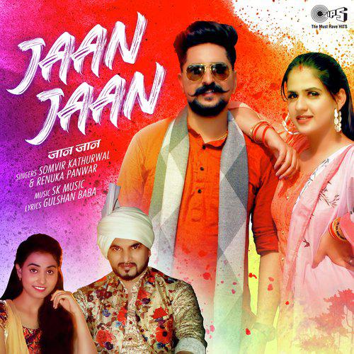 Jaan Jaan - Somvir Kathurwal