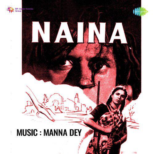 Jag Kahta Hai Main Hoon Andhi - Naina
