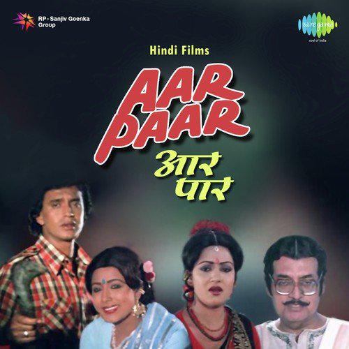 Jaiyo Na Jaiyo Na Door - Aar Paar