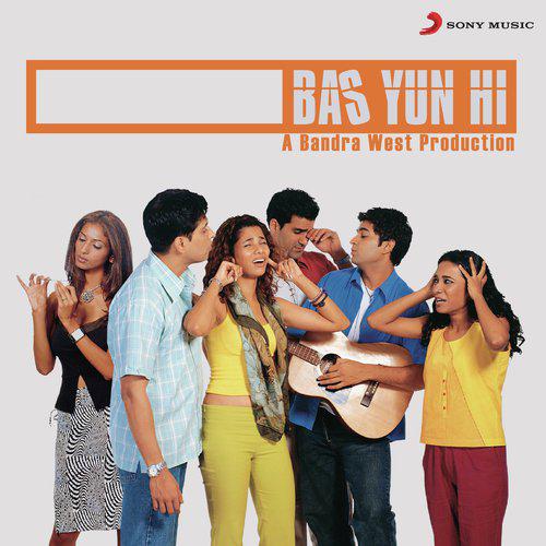 Kaise Kahoon - Bas Yun Hi