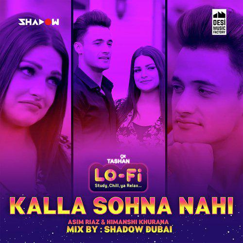 Kalla Sohna Nahi Lo Fi - Neha Kakkar