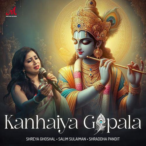 Kanhaiya Gopala - Shreya Ghoshal