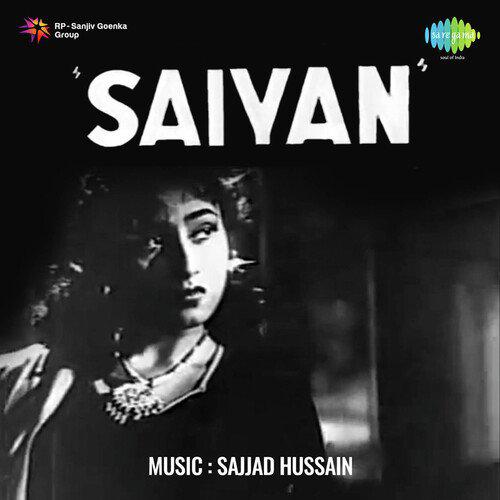 Kismet Mein Khushi Ka Naam Nahin - Saiyan