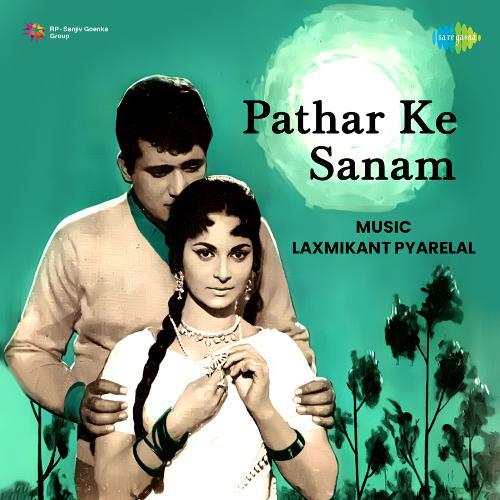 Koi Nahin Hai Phir Bhi Hai Mujhko - Patthar Ke Sanam
