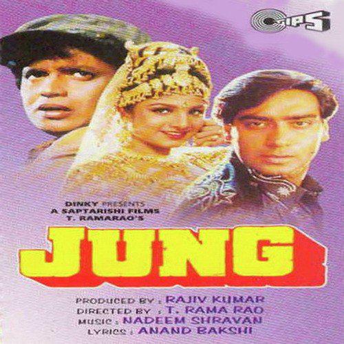 Kya Dekh Raha Hai Yaar - Jung