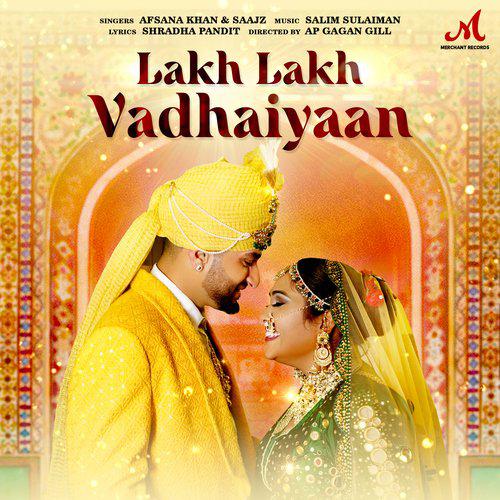Lakh Lakh Vadhaiyaan - Salim-Sulaiman