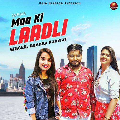 Maa Ki Laadli - Renuka Panwar