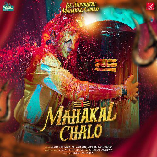 Mahakal Chalo - Akshay Kumar