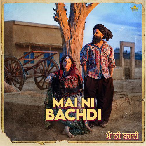 Mai Ni Bachdi - Raj Ranjodh