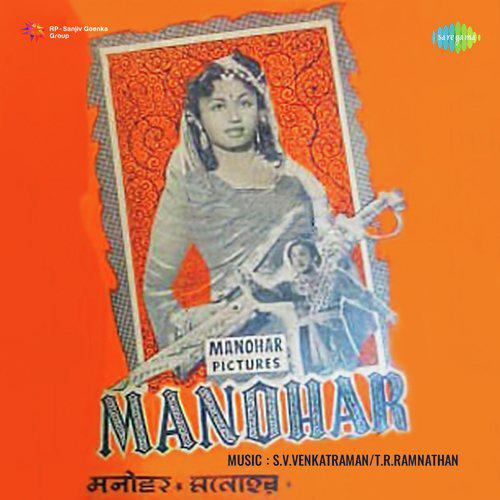 Main To Nainon Men - Manohar